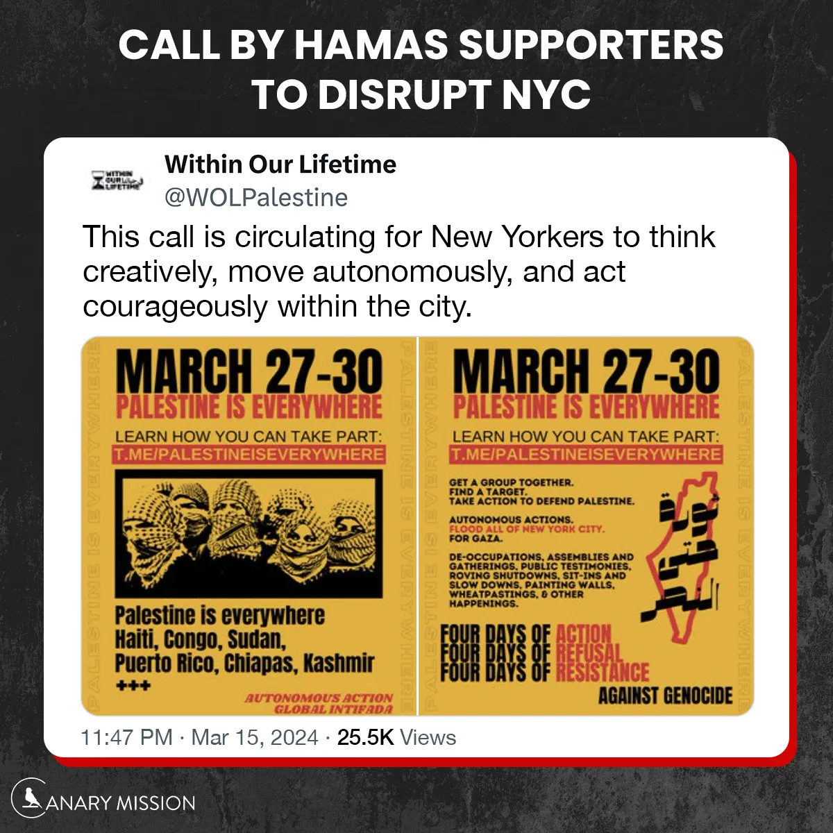 Between March 27–30, Within Our Lifetime — a group aligned with Hamas — organized and promoted disruptive actions across New York City. Followers were encouraged to “find a target” and carry out “autonomous actions,” echoing the language of global intifada and glorifying violent resistance.